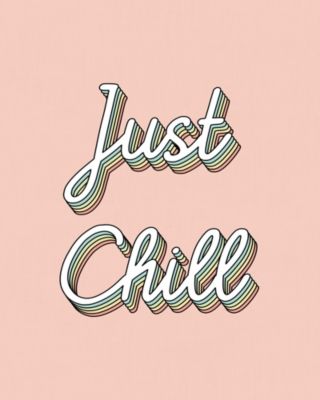 Affiche " Just chill " rose l.24 x l.30 cm Dada Art