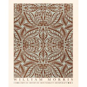 Affiche William Morris l'art du motif du mouvement art & craft fleurs bordeaux et beige Dada Art l.40 x H.50 cm