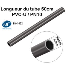 Barre Tuyau Rigide Tube PVC Pression PN10 50mm : Longueur 50cm