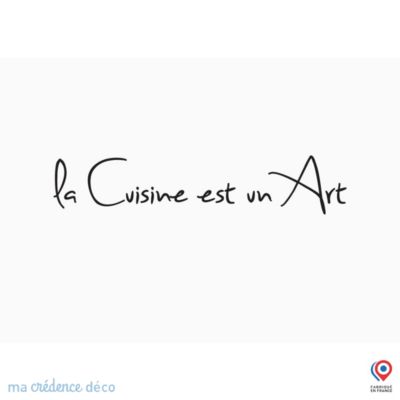 Crédence cuisine fond de hotte Texte La cuisine est un art 1 - Verre trempé - L 90 cm x H 60 cm - MaCrédenceDéco