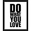 Image encadrée "Do what you love" 24 x 30 cm
