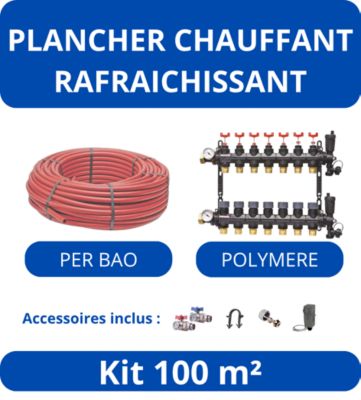 Kit Plancher Chauffant 100 m²Tube BAO Collecteur Polymere — free download