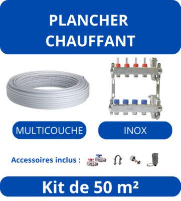Kit Plancher Chauffant 50 m²-Tube Multicouche - Collecteur Inox