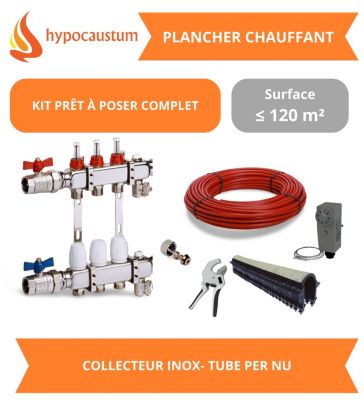 Kit plancher chauffant hydraulique 120 m² - Tube PER - Collecteur Inox