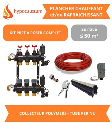 Kit plancher chauffant hydraulique 50 m² - Tube PER - Collecteur Polymère