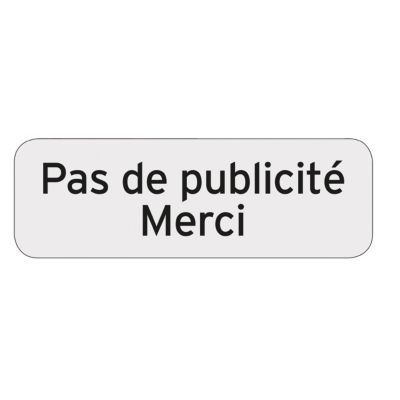 Plaque Pas de publicités - pour boite aux lettres