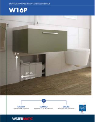 Sanibroyeur pour WC à relevage intégrée 3 entrées WATERMATIC W16P pour évacuation de 1 WC suspendu+1 bidet+1 douche+1 lavabo