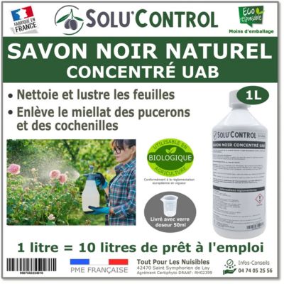 SOLU'CONTROL - Savon Noir Naturel Concentré, 1L, Nettoyant, enlève le miellat et les pucerons