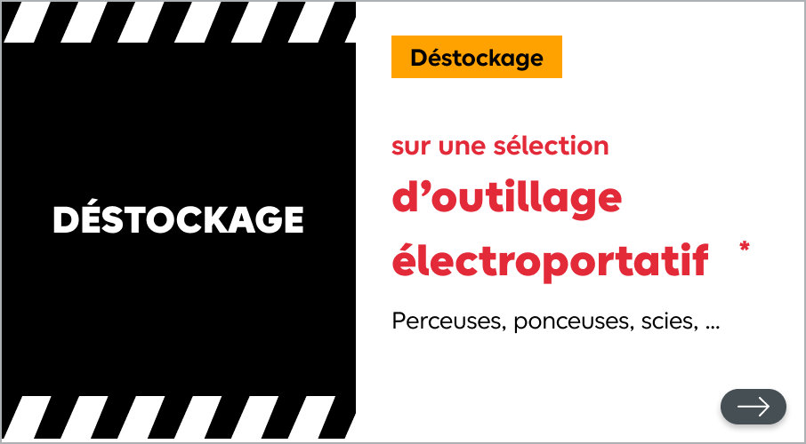 Déstockage sur une sélection d'outillage électroportatif