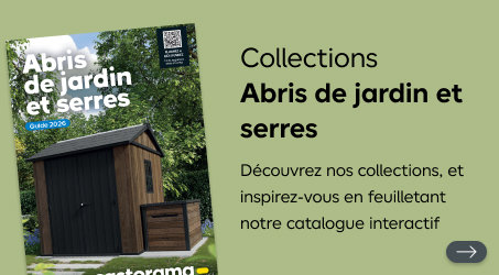 Collections abris de jardin et serres