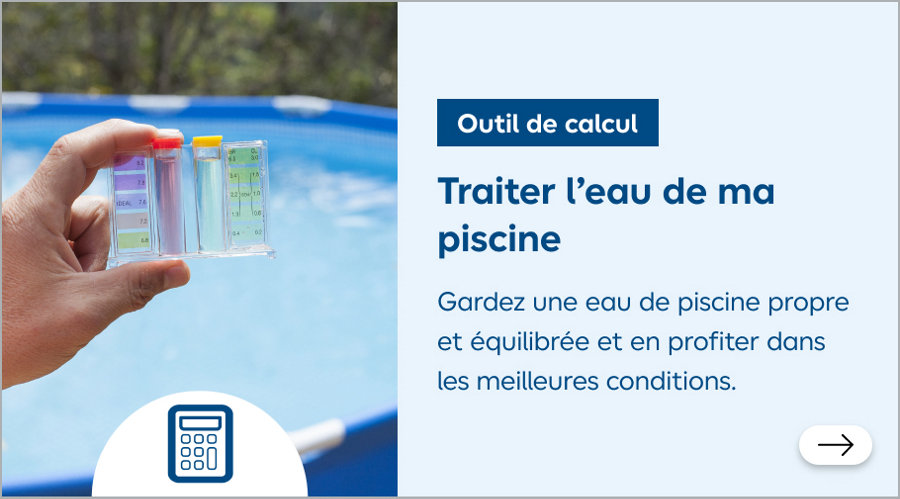 Traitez facilement l'eau de votre piscine