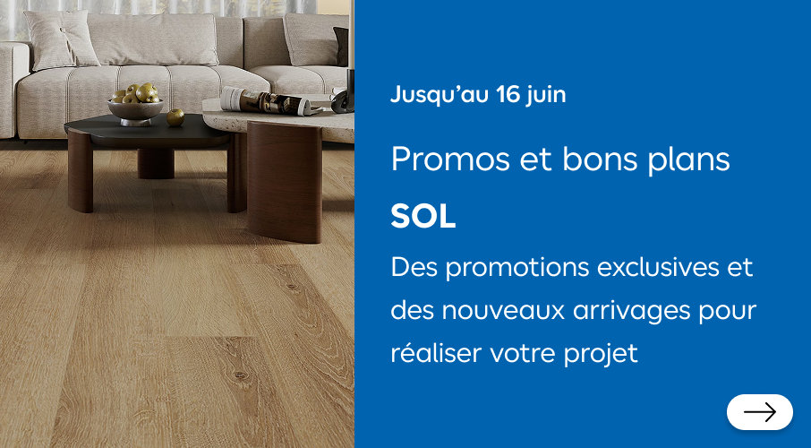 Des promotions exclusives et des nouveaux arrivages pour réaliser votre projet