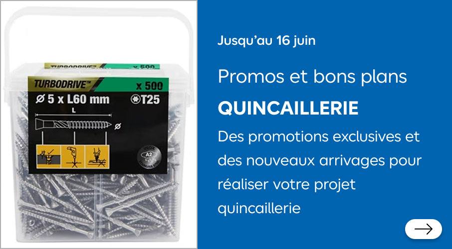 Promos et bons plans quincaillerie