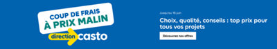 Casto deals, les incontournables