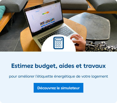 Estimez budget, aides et travaux