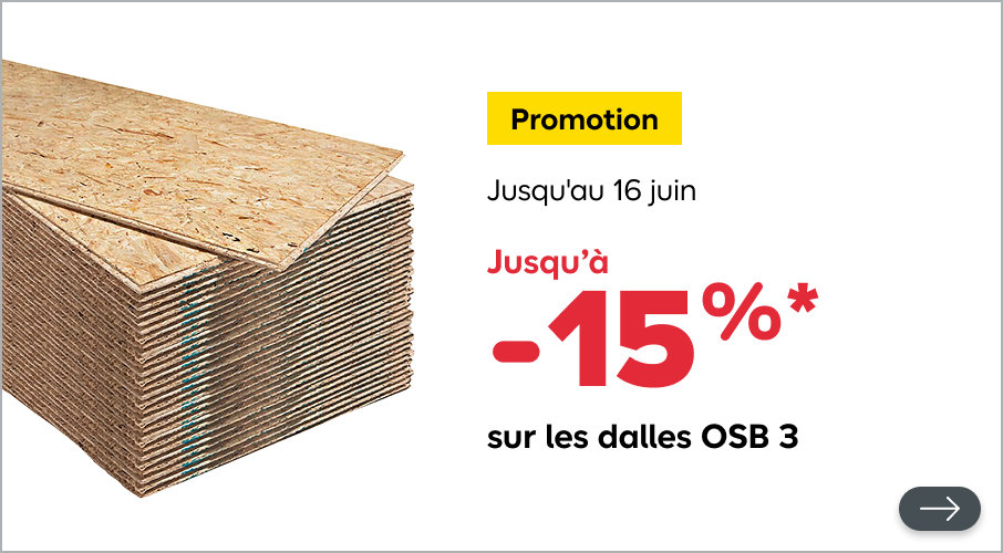 15% sur les dalles OSB 3