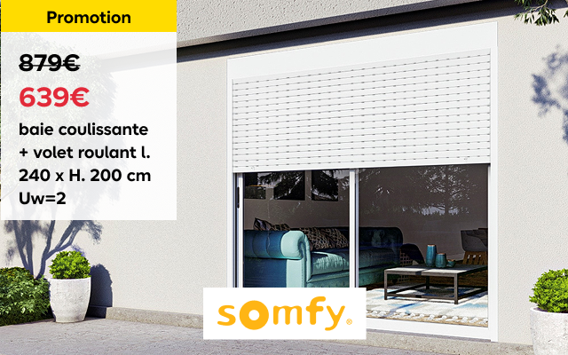 639€ baie coulissante Somfy + volet roulant l. 240x H.200cm Uw=2
