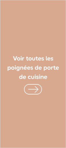 Voir toutes les poignées de porte de cuisine