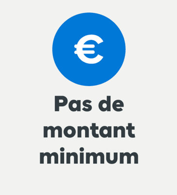 Pas de montant minimum