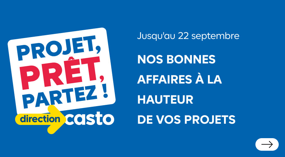Projet pret, partez ! Nos bonnes affaires à la hauteur de vos projets