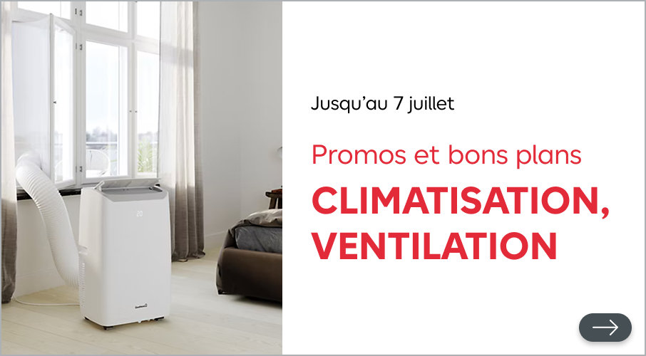 Jusqu’au 7 juillet, promos et bons plans climatisation, ventilation. Des promotions exclusives et des nouveaux arrivages pour réaliser votre projet