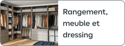 Rangement, meuble et dressing