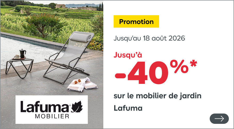 jusqu'à 40% sur le mobilier de jardin lafuma
