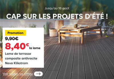Projets d'été nouvelle vague de prix top, 8 euros 40 la lame de terrasse composite