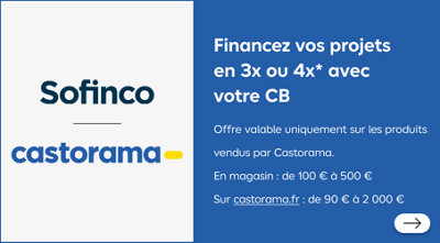 Sofinco et Castorama, financez vos projets en 3x ou 4x avec votre CB