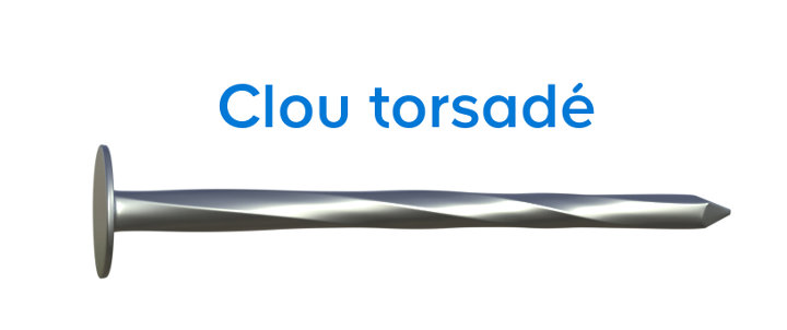 Les clous torsadés
